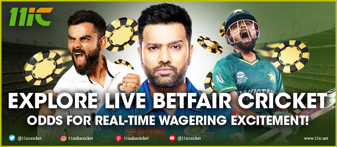 live betfair cricket odds - 11ic