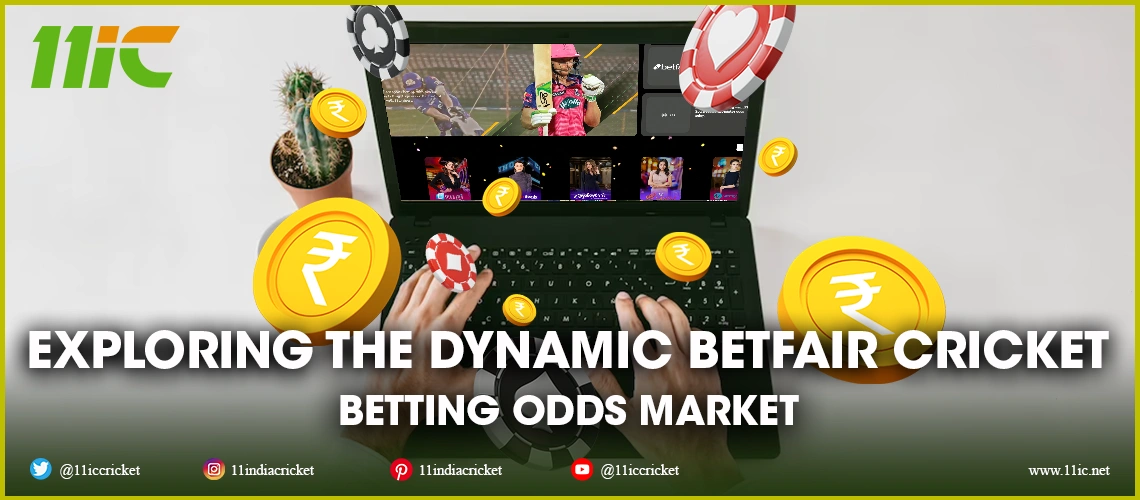 betfair cricket betting odds market - 11ic