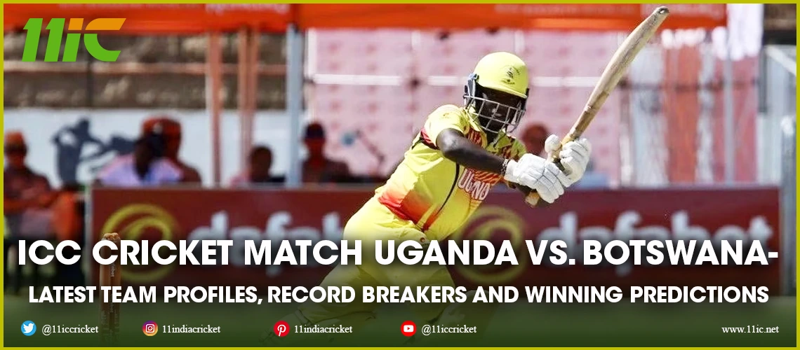 icc cricket match uganda vs. botswana