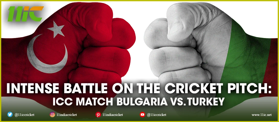 Bulgaria vs Turkey: Intense Battle on the Cricket Pitch