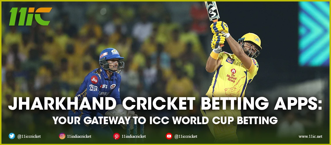 jharkhand cricket betting apps - 11ic