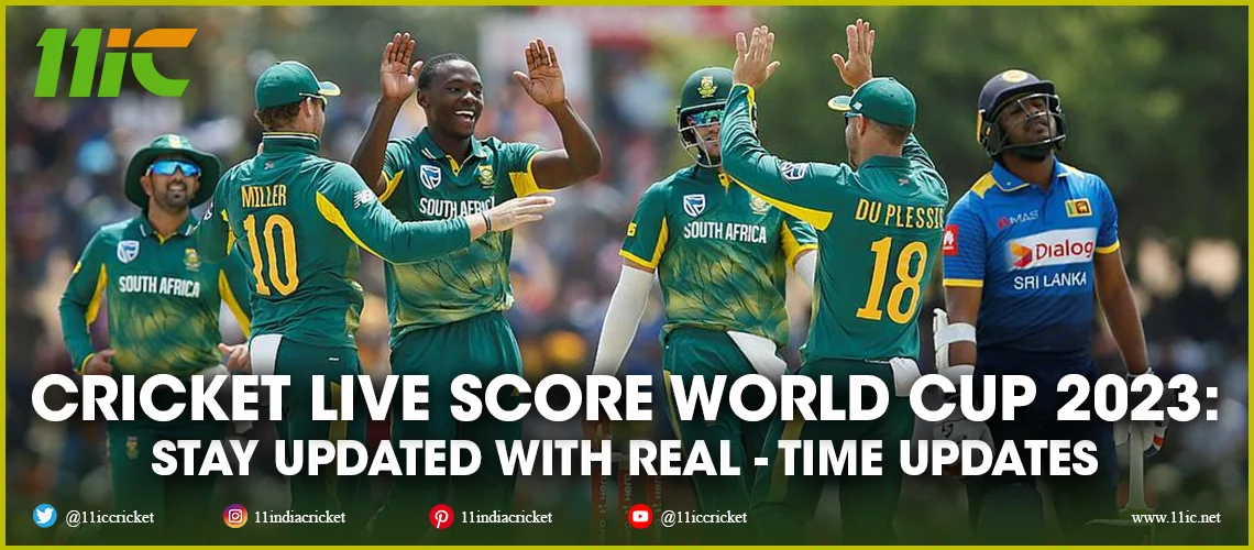 Cricket Live Score World Cup 2023 Stay Updated With RealTime Updates