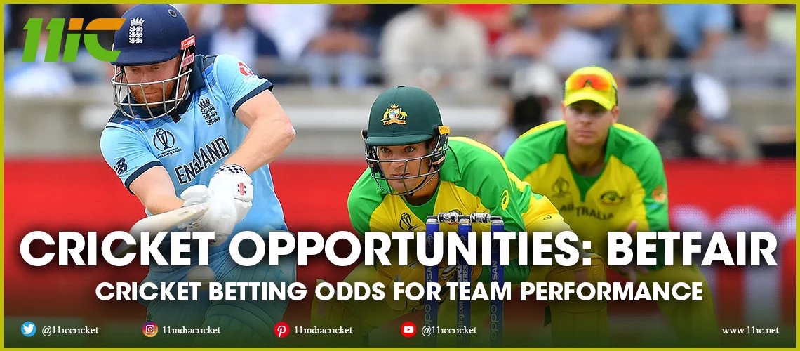 betfair cricket betting odds for team performance