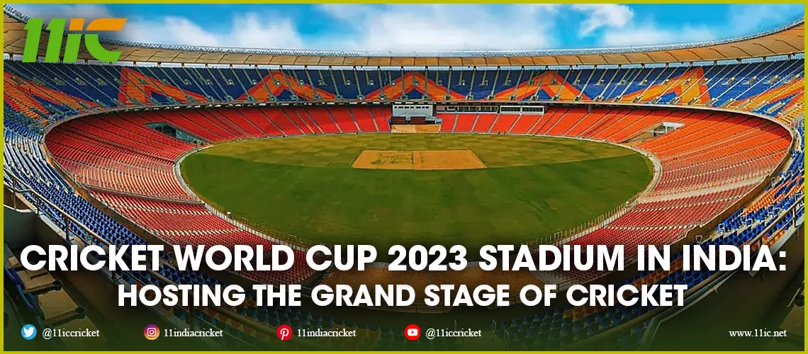cricket world cup 2023 stadiums in India
