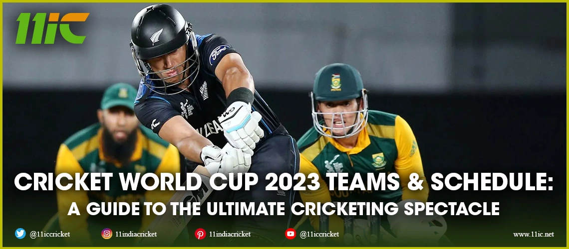 cricket world cup 2023 teams - 11ic