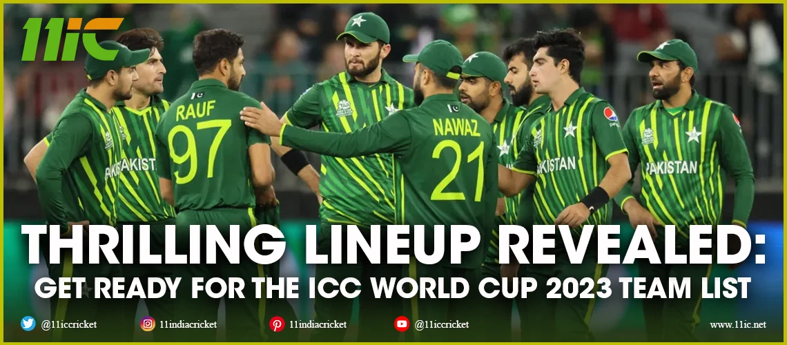 icc world cup 2023 team list- 11ic