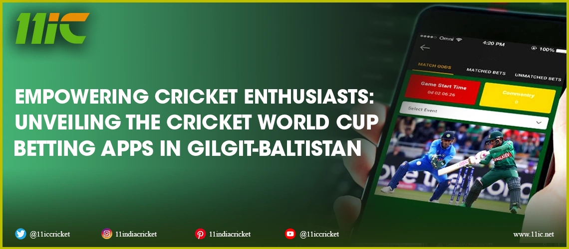 cricket world cup betting apps in gilgit-baltistan