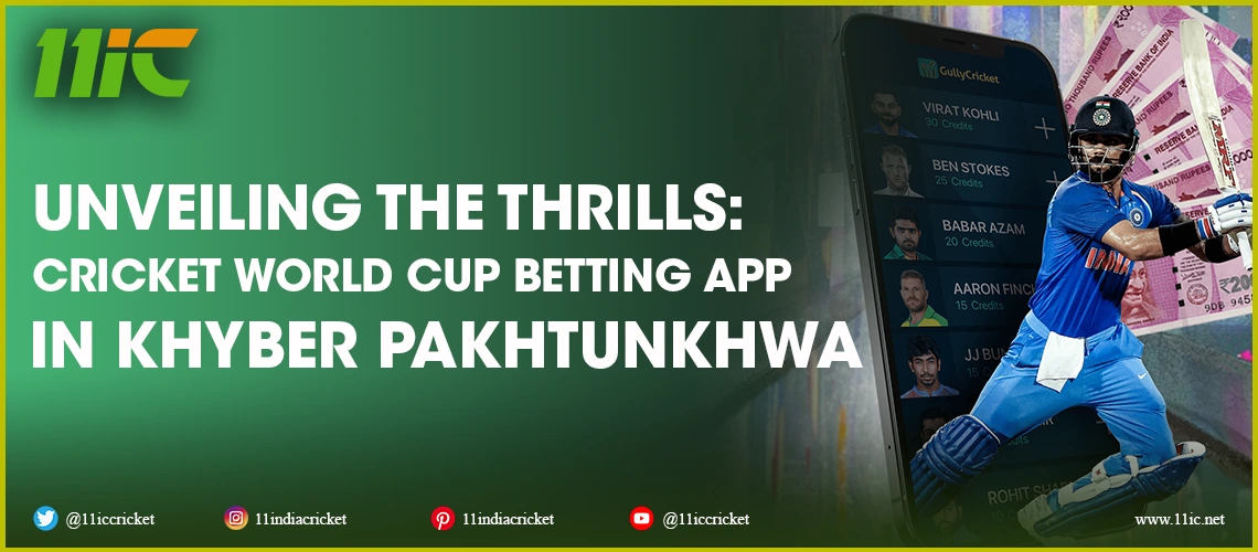 cricket world cup betting app in khyber pakhtunkhwa