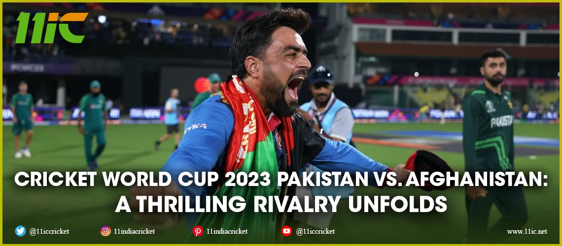 cricket world cup 2023 pakistan vs. afghanistan