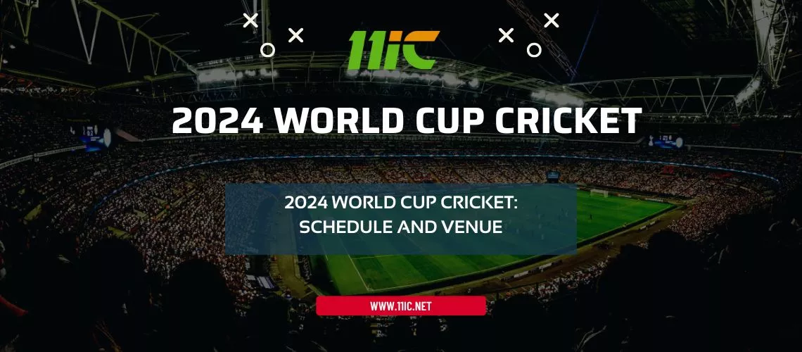 2024 World Cup Cricket Where will be the Venue?