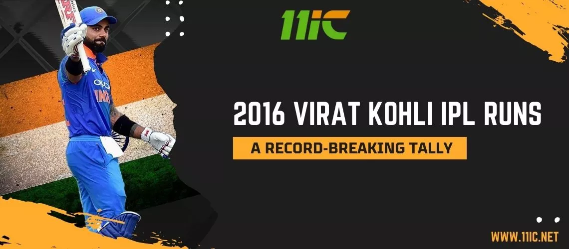 2016 Virat Kohli IPL Runs